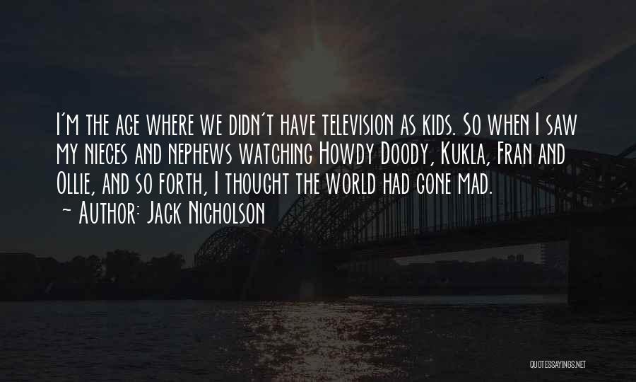 My Niece Quotes By Jack Nicholson