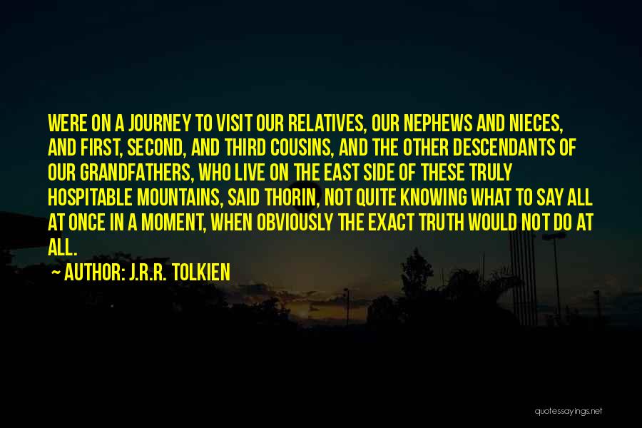 My Nieces And Nephews Quotes By J.R.R. Tolkien