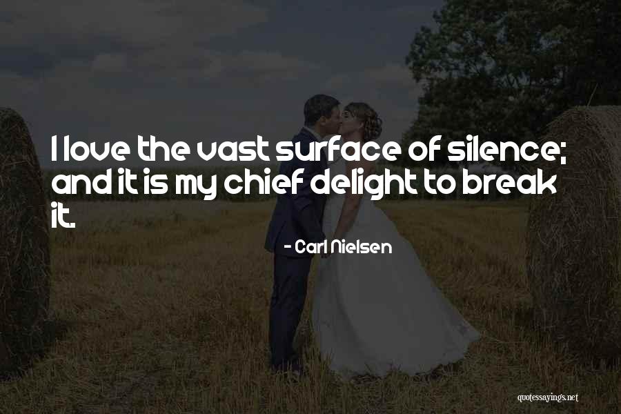 My Nielsen Quotes By Carl Nielsen My Nielsen Quotes By Carl Nielsen