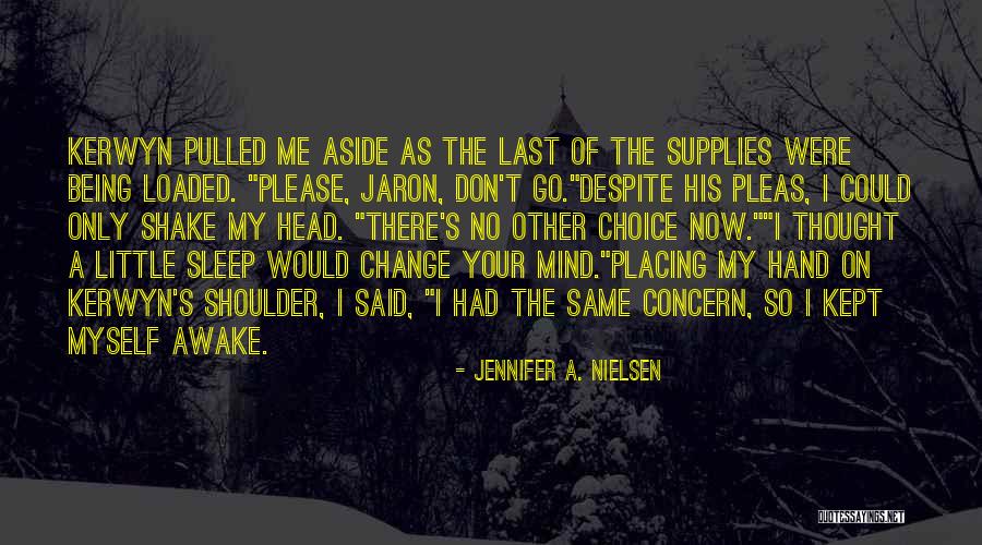 My Nielsen Quotes By Jennifer A. Nielsen My Nielsen Quotes By Jennifer A. Nielsen