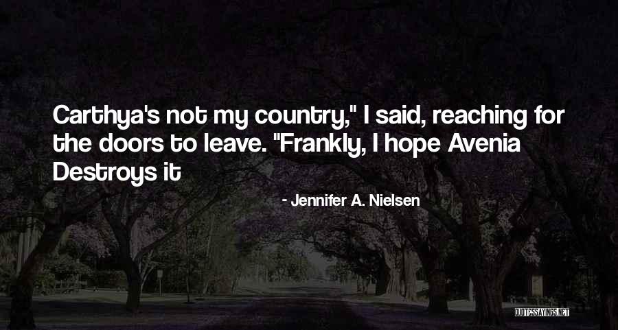 My Nielsen Quotes By Jennifer A. Nielsen My Nielsen Quotes By Jennifer A. Nielsen