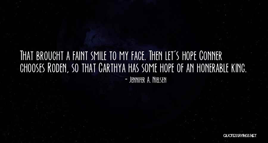 My Nielsen Quotes By Jennifer A. Nielsen My Nielsen Quotes By Jennifer A. Nielsen