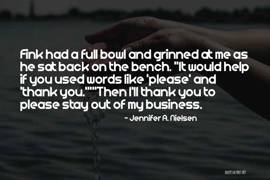 My Nielsen Quotes By Jennifer A. Nielsen My Nielsen Quotes By Jennifer A. Nielsen