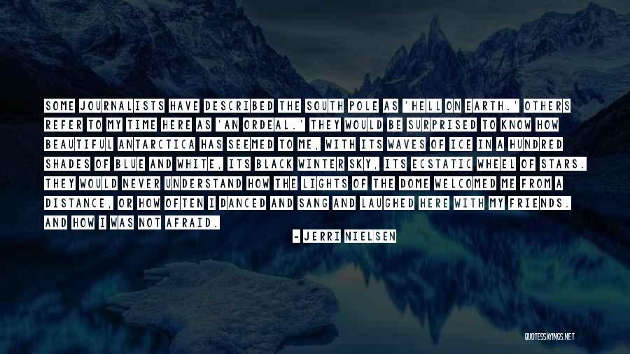 My Nielsen Quotes By Jerri Nielsen My Nielsen Quotes By Jerri Nielsen