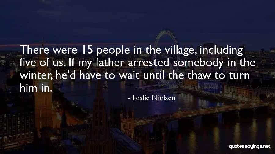 My Nielsen Quotes By Leslie Nielsen My Nielsen Quotes By Leslie Nielsen