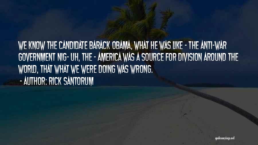 My Nig Quotes By Rick Santorum