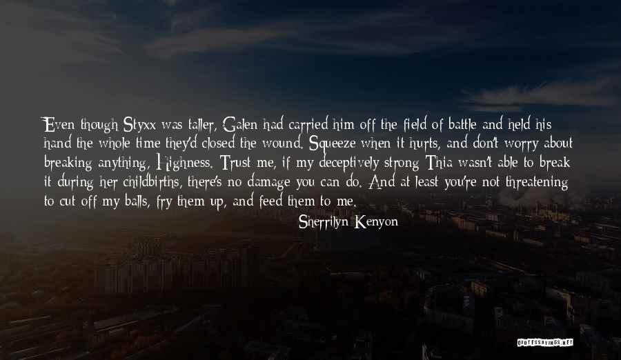 My Nightmares Quotes By Sherrilyn Kenyon