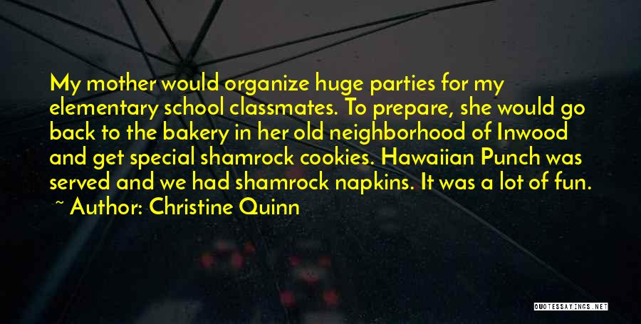 My Old Classmates Quotes By Christine Quinn