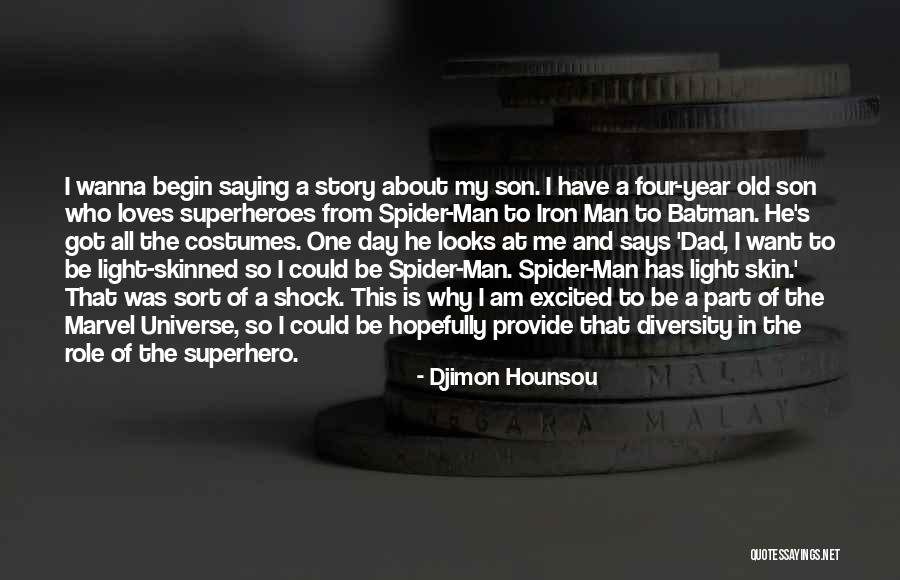 My Old Dad Quotes By Djimon Hounsou My Old Dad Quotes By Djimon Hounsou