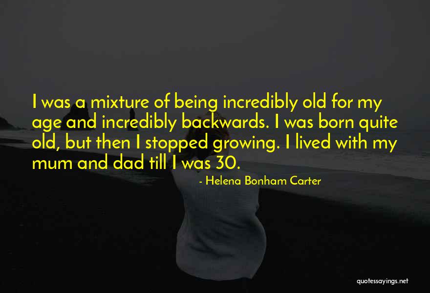 My Old Dad Quotes By Helena Bonham Carter My Old Dad Quotes By Helena Bonham Carter