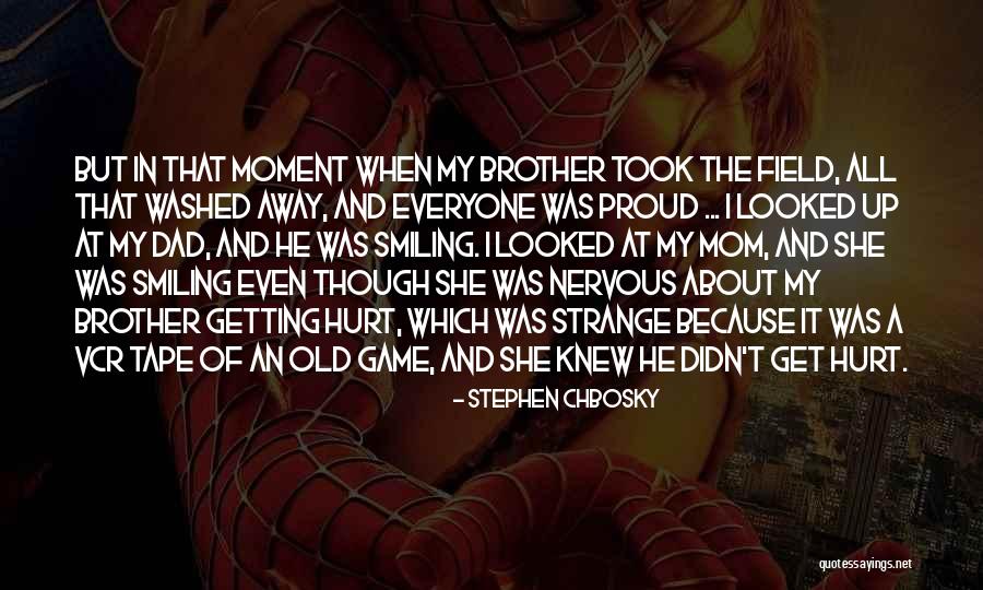 My Old Dad Quotes By Stephen Chbosky My Old Dad Quotes By Stephen Chbosky