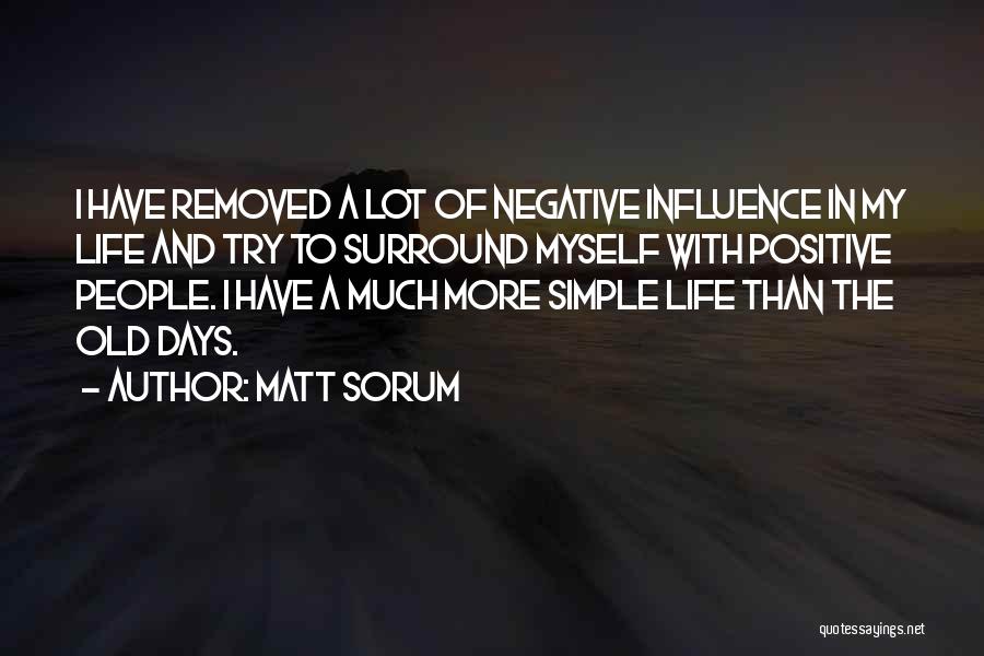 My Old Days Quotes By Matt Sorum