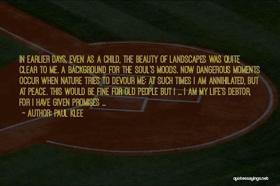 My Old Days Quotes By Paul Klee