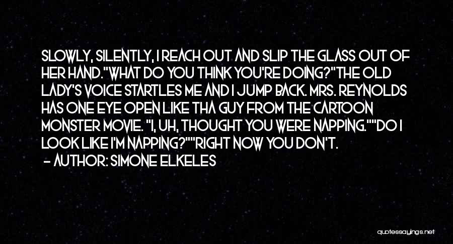 My Old Lady Movie Quotes By Simone Elkeles