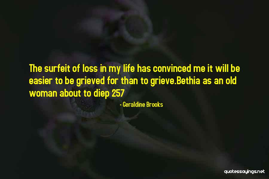 My Old Life Quotes By Geraldine Brooks My Old Life Quotes By Geraldine Brooks