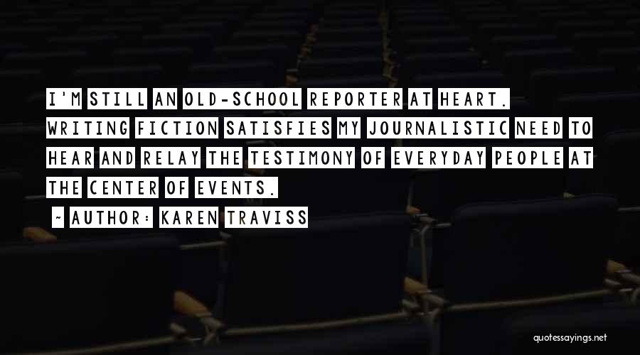 My Old School Quotes By Karen Traviss