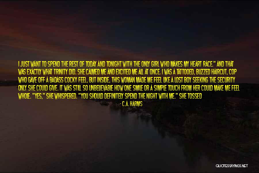 My One And Only Girl Quotes By C.A. Harms My One And Only Girl Quotes By C.A. Harms