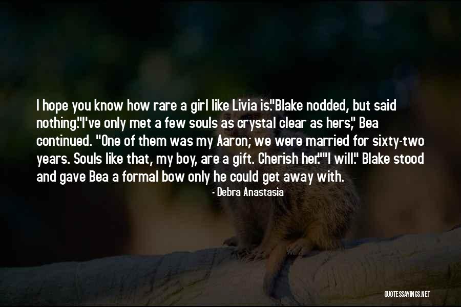 My One And Only Girl Quotes By Debra Anastasia My One And Only Girl Quotes By Debra Anastasia