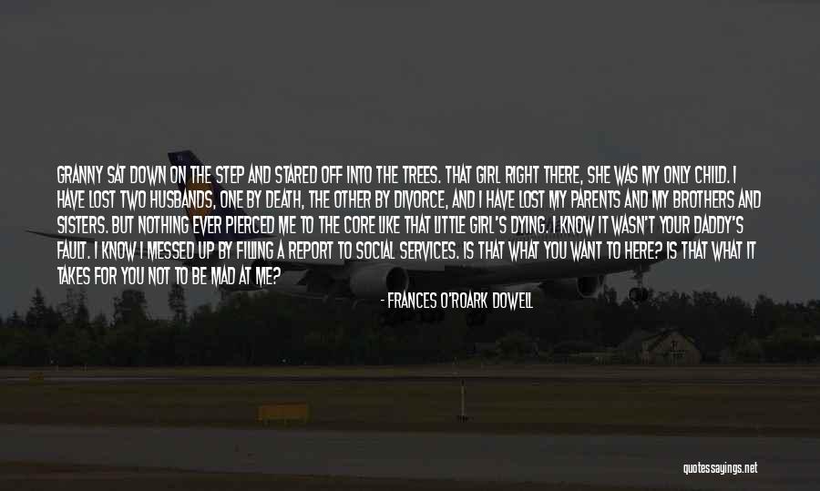 My One And Only Girl Quotes By Frances O'Roark Dowell My One And Only Girl Quotes By Frances O'Roark Dowell