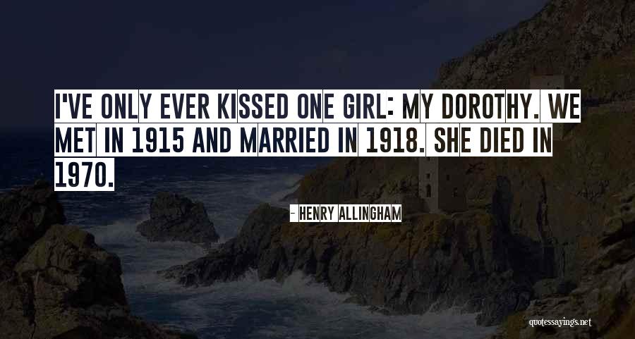 My One And Only Girl Quotes By Henry Allingham My One And Only Girl Quotes By Henry Allingham