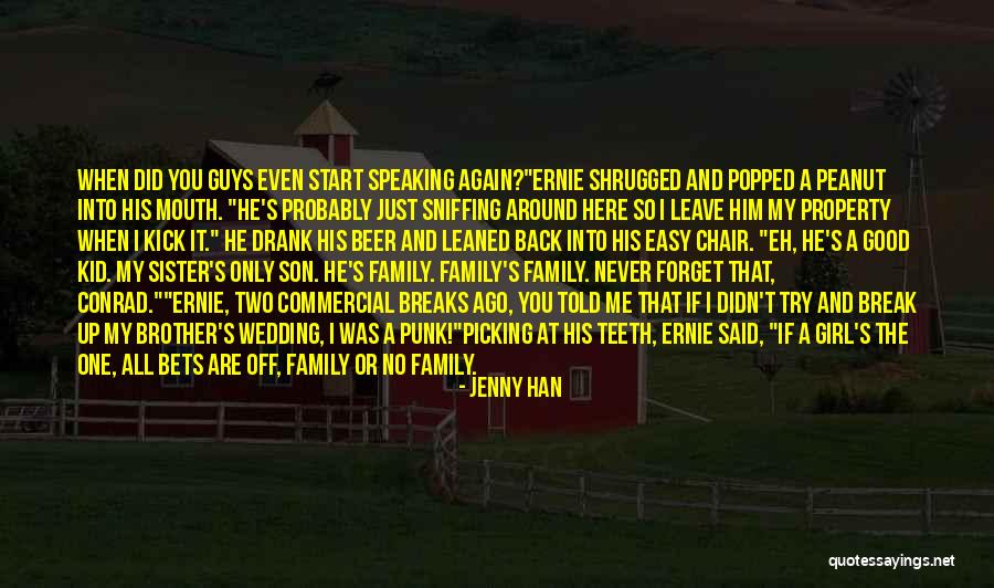 My One And Only Girl Quotes By Jenny Han My One And Only Girl Quotes By Jenny Han