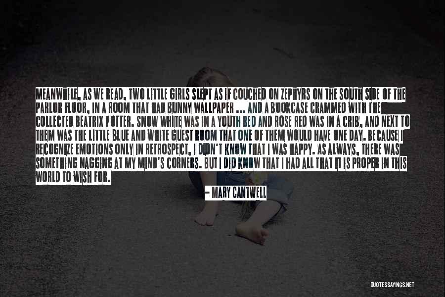 My One And Only Girl Quotes By Mary Cantwell My One And Only Girl Quotes By Mary Cantwell