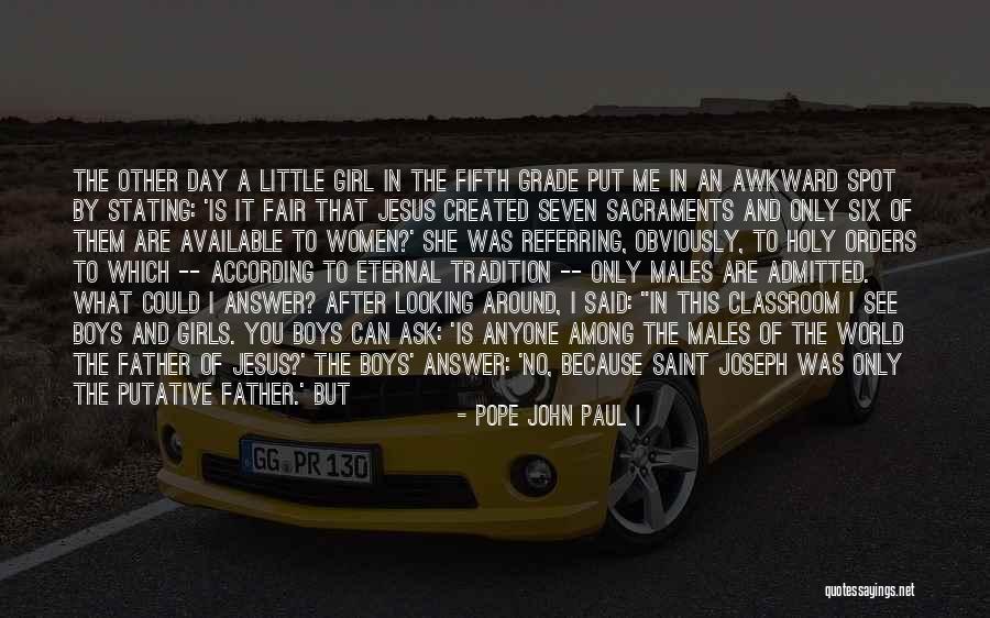 My One And Only Girl Quotes By Pope John Paul I My One And Only Girl Quotes By Pope John Paul I