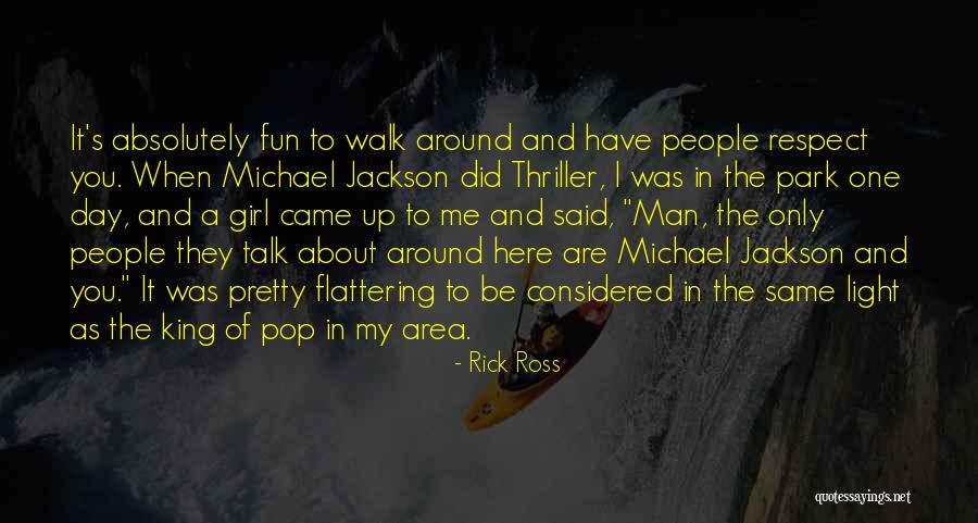 My One And Only Girl Quotes By Rick Ross My One And Only Girl Quotes By Rick Ross