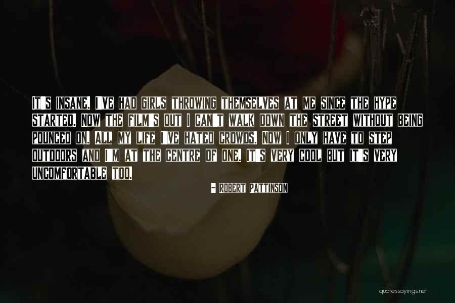 My One And Only Girl Quotes By Robert Pattinson My One And Only Girl Quotes By Robert Pattinson