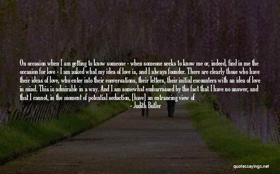 My One And Only Love Quotes By Judith Butler