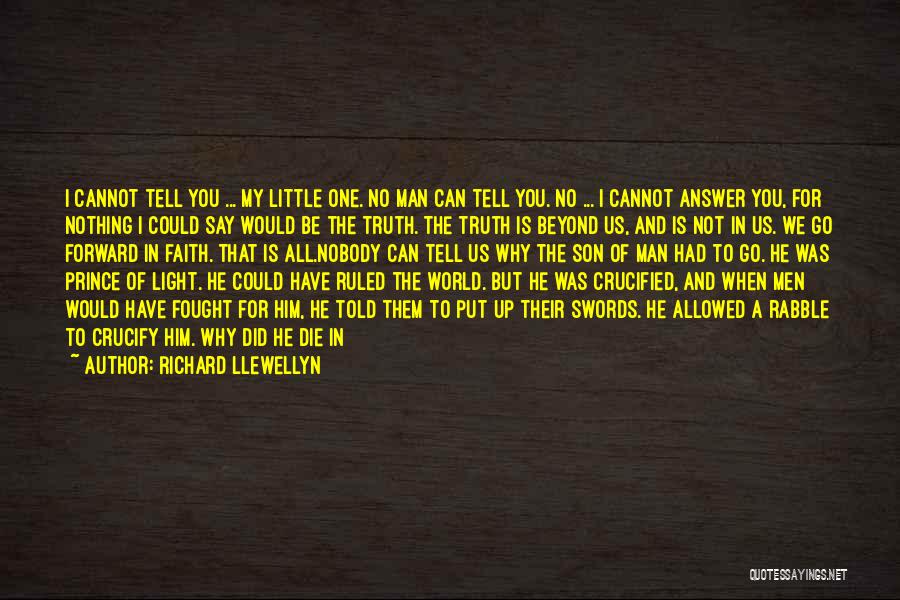 My One And Only Son Quotes By Richard Llewellyn