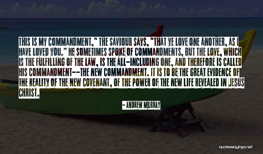 My One Great Love Quotes By Andrew Murray My One Great Love Quotes By Andrew Murray