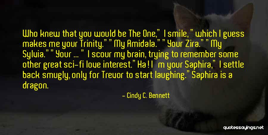 My One Great Love Quotes By Cindy C. Bennett