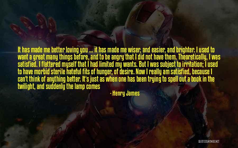 My One Great Love Quotes By Henry James My One Great Love Quotes By Henry James