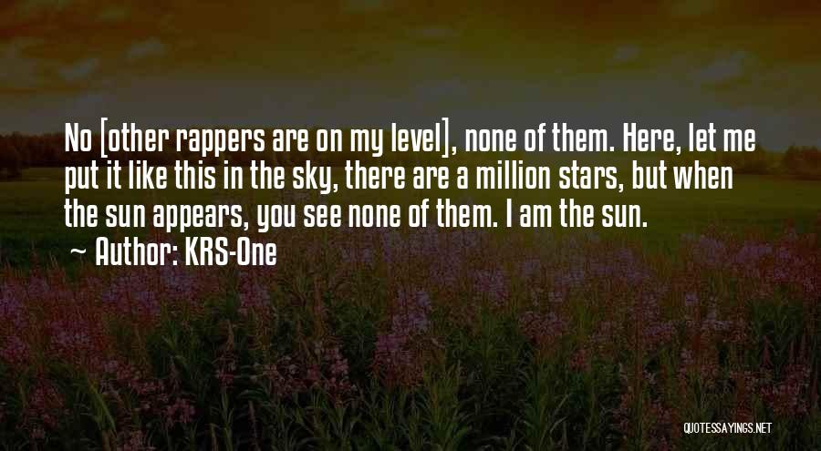 My One In A Million Quotes By KRS-One