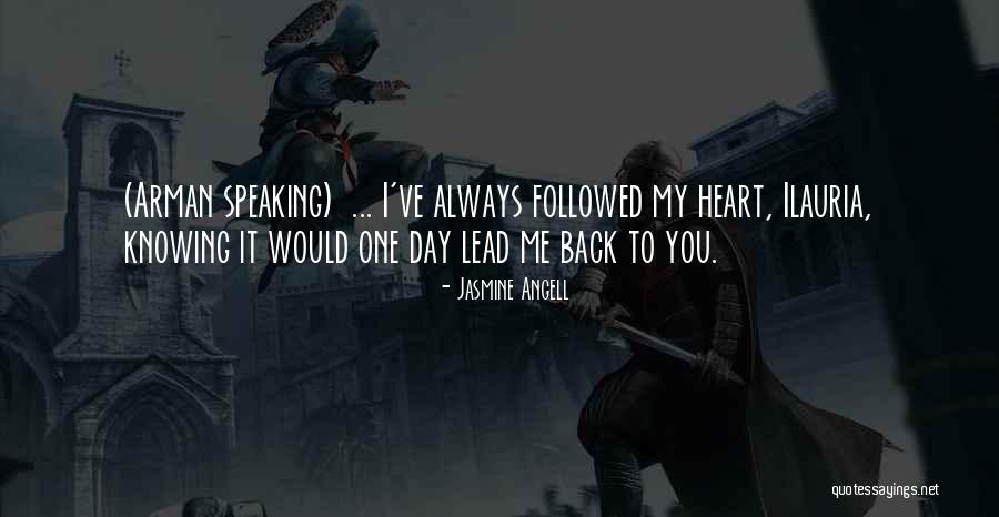 My One Love Quotes By Jasmine Angell My One Love Quotes By Jasmine Angell