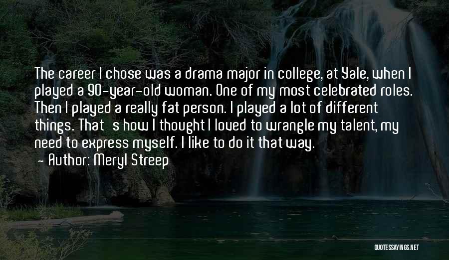 My One Year Old Quotes By Meryl Streep