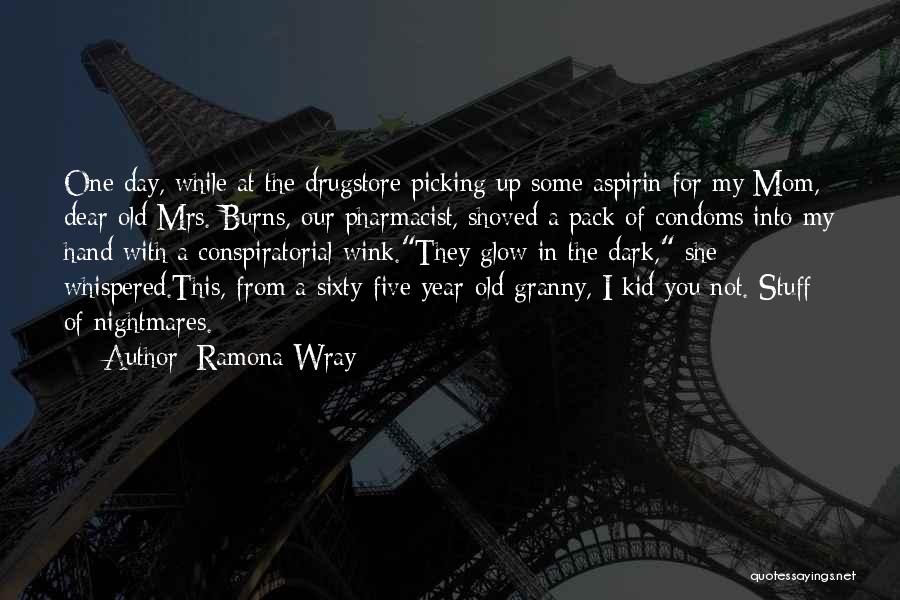 My One Year Old Quotes By Ramona Wray