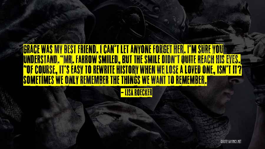My Only Best Friend Quotes By Lisa Roecker My Only Best Friend Quotes By Lisa Roecker