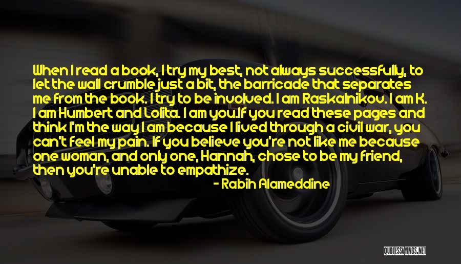 My Only Best Friend Quotes By Rabih Alameddine My Only Best Friend Quotes By Rabih Alameddine