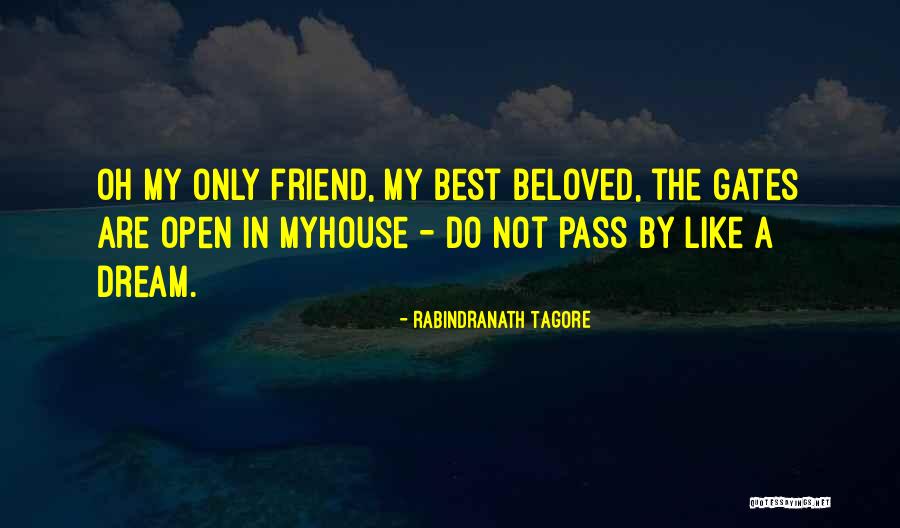 My Only Best Friend Quotes By Rabindranath Tagore