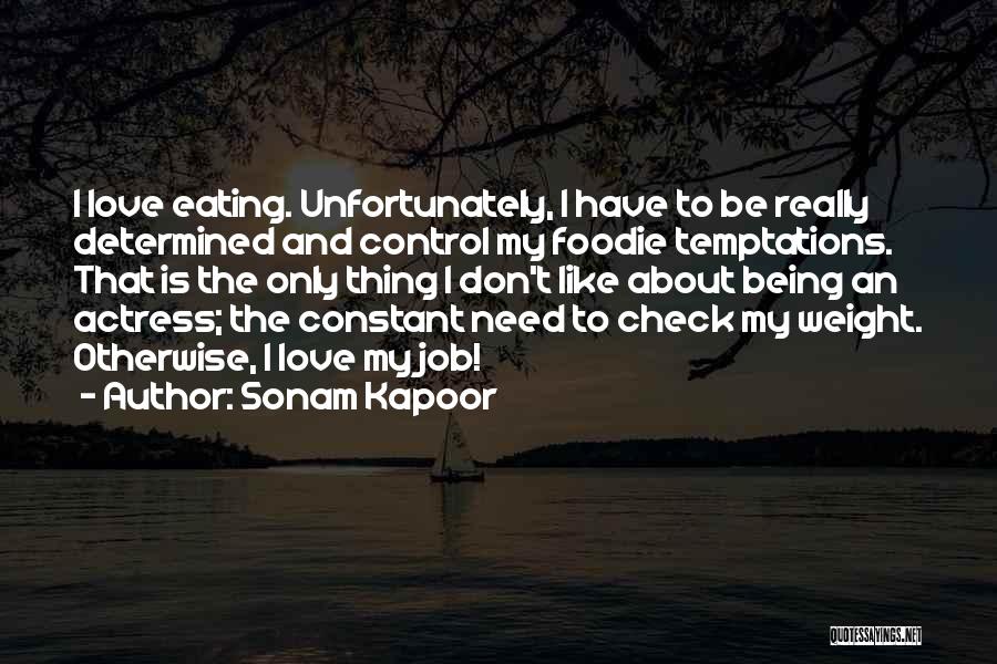 My Only Constant Quotes By Sonam Kapoor