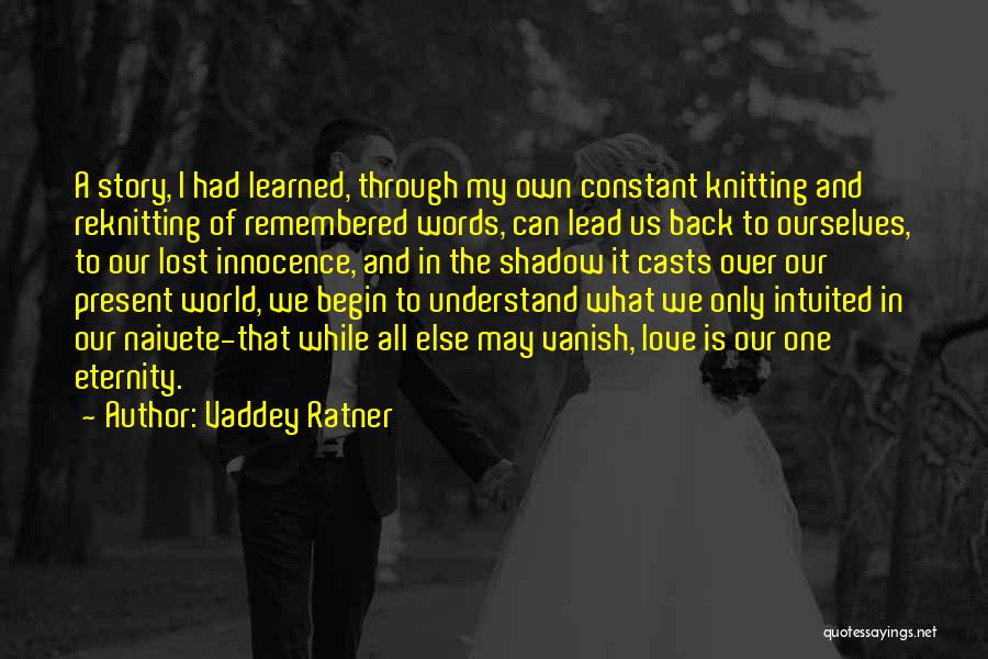 My Only Constant Quotes By Vaddey Ratner