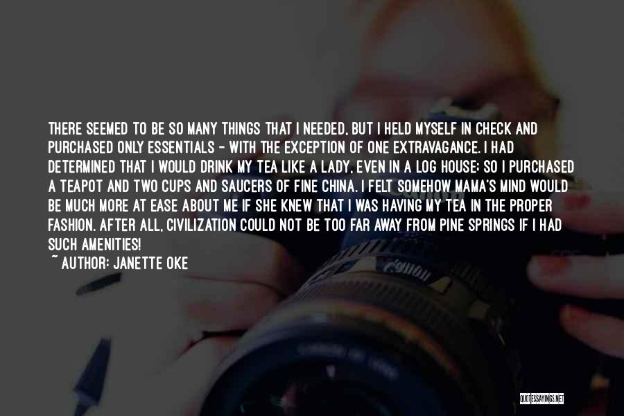 My Only Exception Quotes By Janette Oke