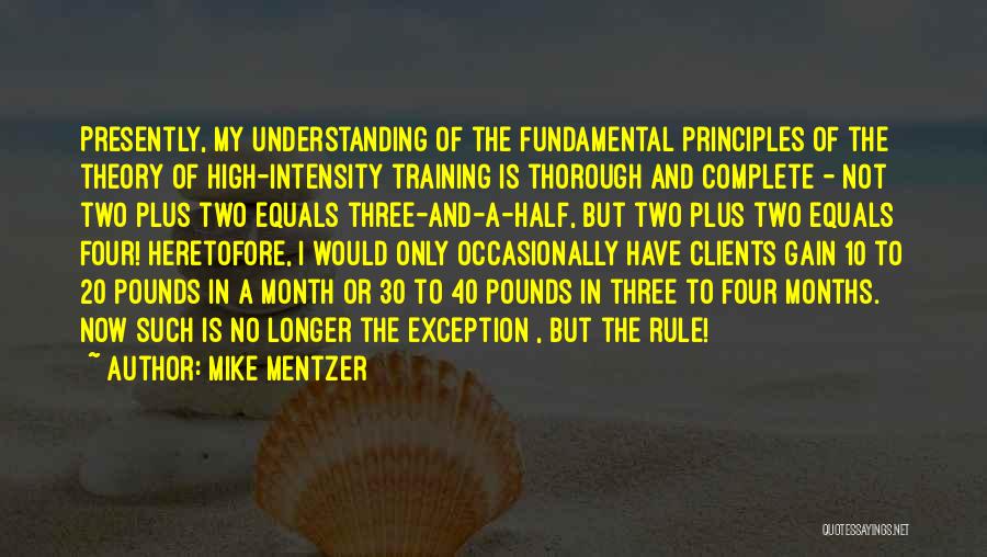 My Only Exception Quotes By Mike Mentzer