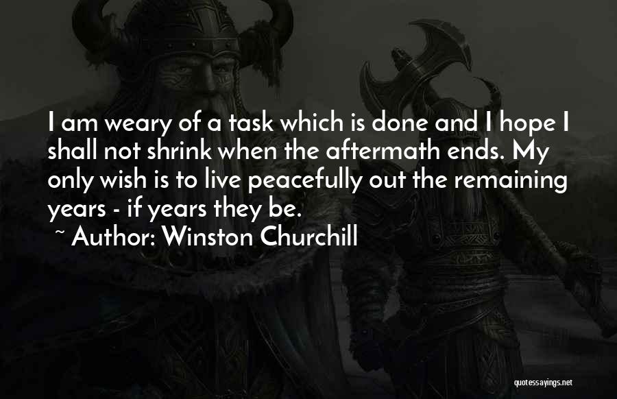 My Only Hope Quotes By Winston Churchill