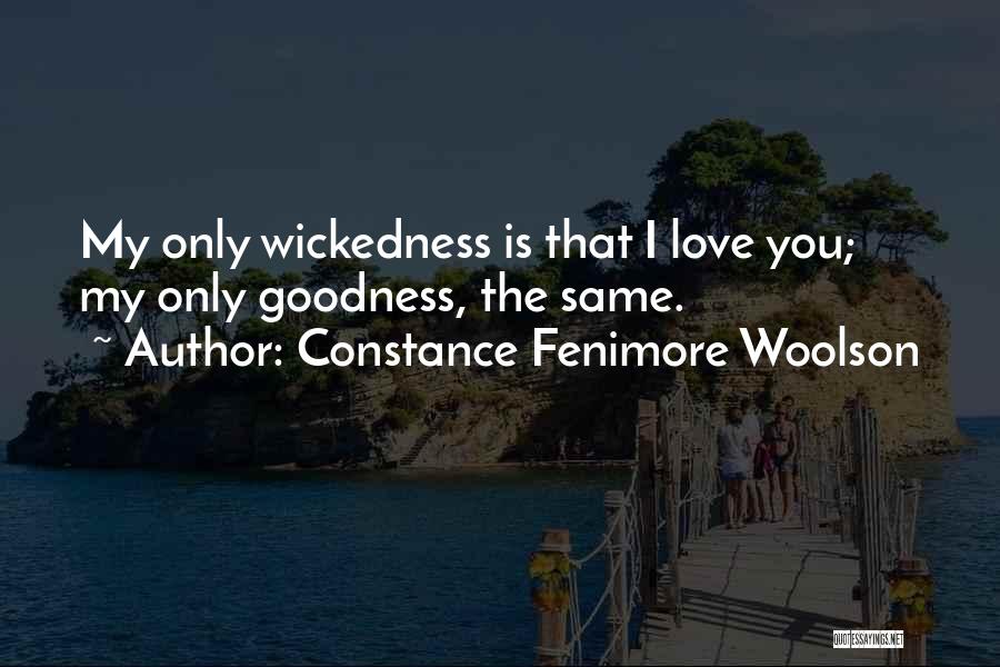 My Only Love Quotes By Constance Fenimore Woolson