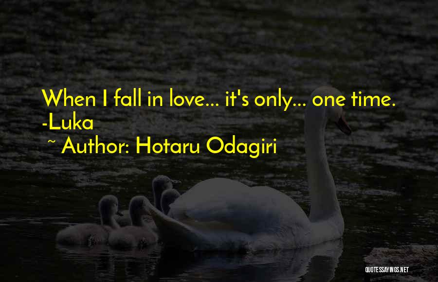 My Only One Love Quotes By Hotaru Odagiri