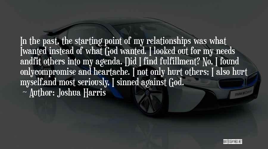 My Only True Love Quotes By Joshua Harris
