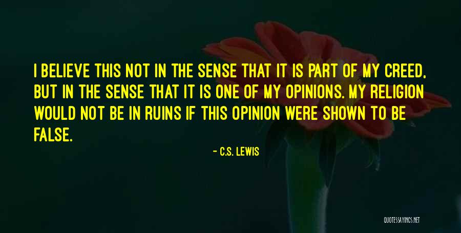 My Opinion Is Fact Quotes By C.S. Lewis